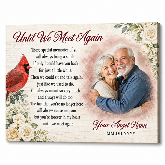 Personalized Memorial Canvas Wall Art With Photo Cardinal Until We Meet Again Sympathy Gift - Image 1