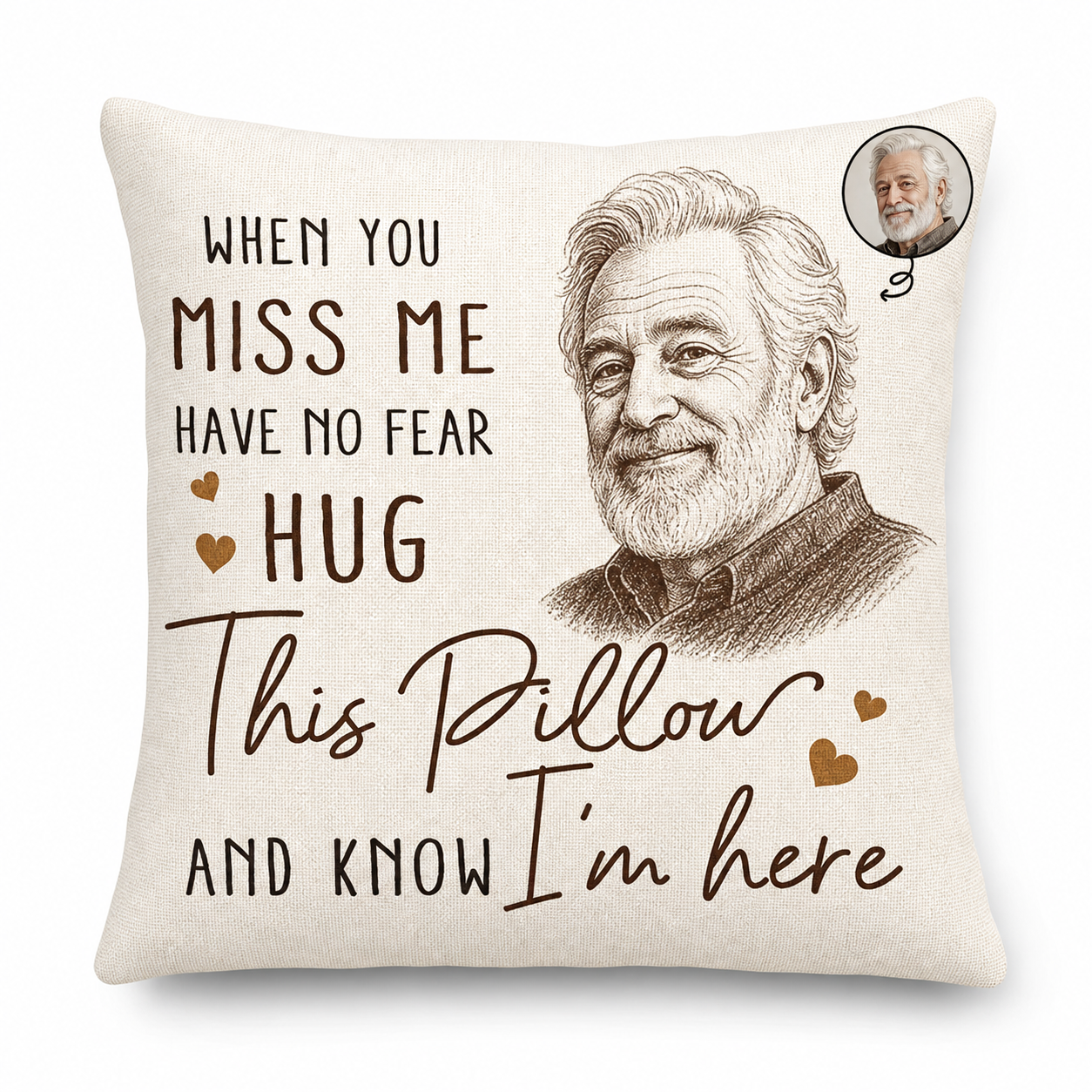 Custom Photo Memorial Pillow When You Miss Me Have No Fear Pencil Sketch Remembrance Gift - Image 1