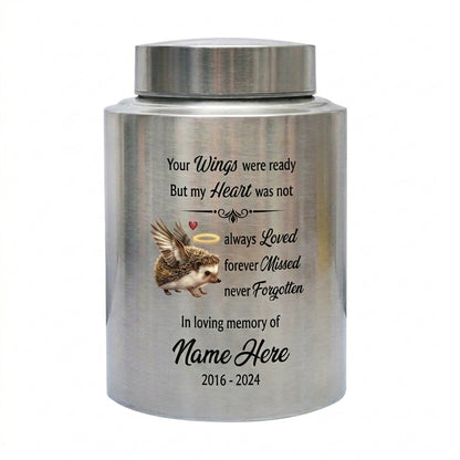 Personalized Hedgehog Your Wings Were Ready But My Heart Was Not Metal Pet Urn For Ashes Bereavement Condolence Present For Animal Lovers Memorial Keepsake Urn, Memorial Gift, In Loving Memory - Image 1
