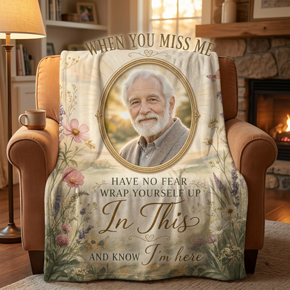 Personalized Memorial Photo Fleece Blanket - When You Miss Me Sympathy Gift for Loss of Loved One - Image 2