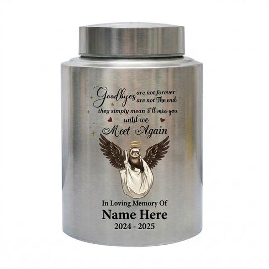 Personalized Ferret Stainless Steel Urn for Pet Ashes, Goodbyes Are Not Forever Quote Bereavement Condolence Present, 4 Colors 2 Sizes Memorial Keepsake Urn, Memorial Gift, In Loving Memory - Image 2