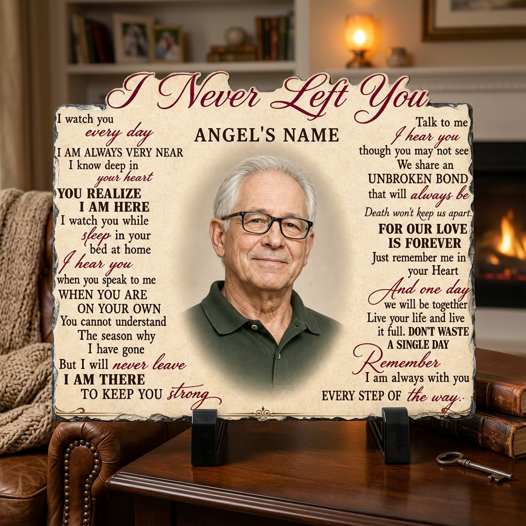 Personalized Memorial Photo Slate – I Never Left You Stone Gift for Loss of Loved One - Image 2 | VNMGSREPR1-6IN-EHIEU_AI_0444 VNMGSREPR1-8IN-EHIEU_AI_0444