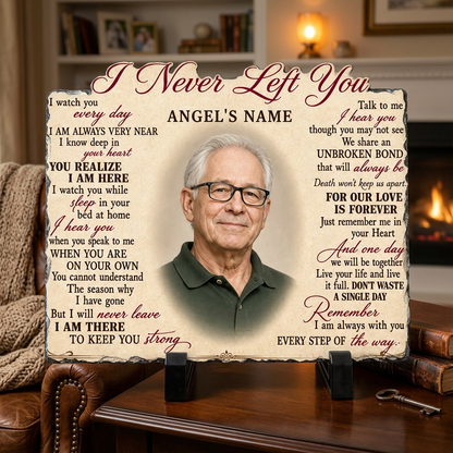 Personalized Memorial Photo Slate – I Never Left You Stone Gift for Loss of Loved One - Image 2 | VNMGSREPR1-6IN-EHIEU_AI_0444 VNMGSREPR1-8IN-EHIEU_AI_0444