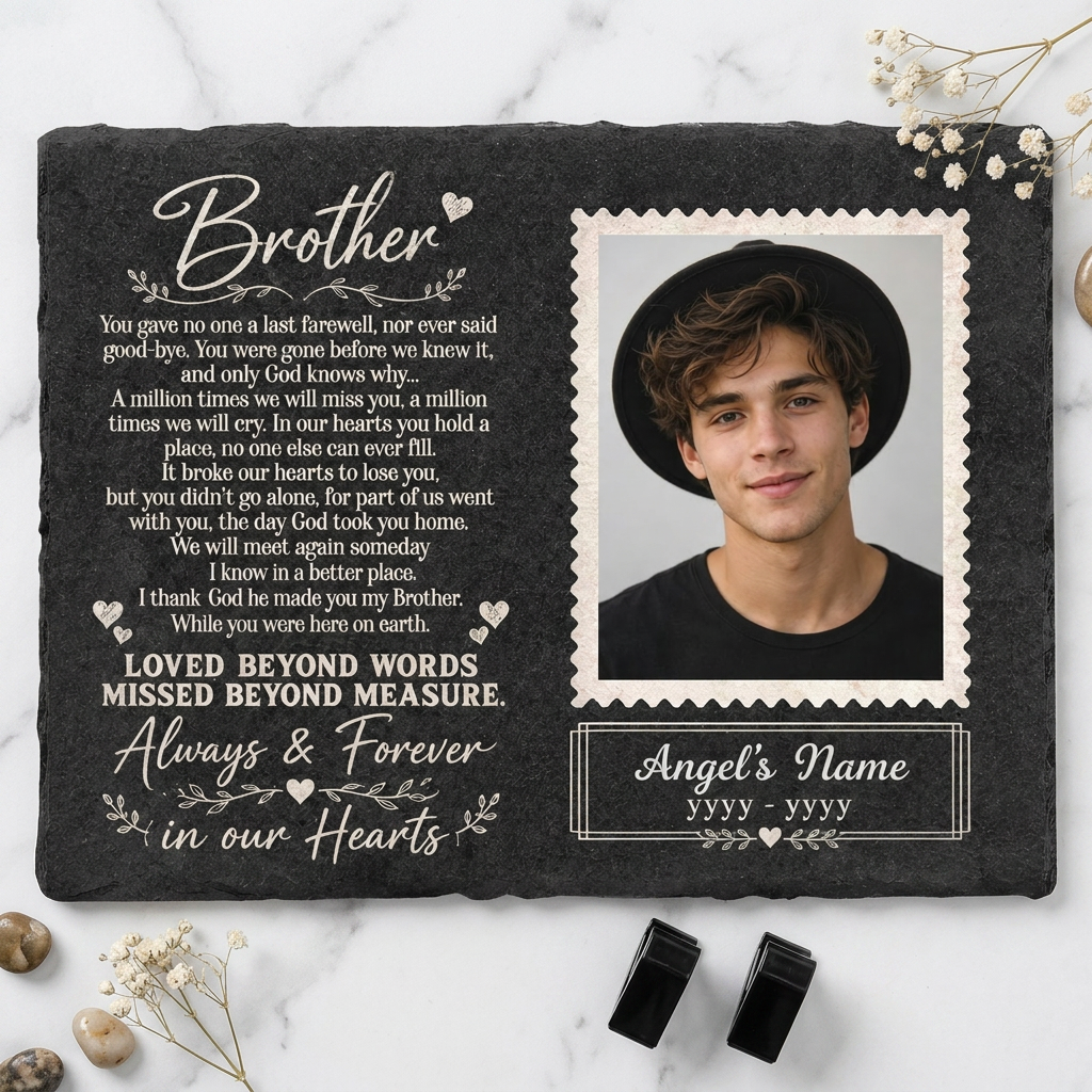 Personalized Brother Memorial Garden Stone – Photo Slate Plaque Gift for Loss of Brother - Image 3 | VNMGSREPR1-6IN-EHIEU_AI_0485 VNMGSREPR1-8IN-EHIEU_AI_0485