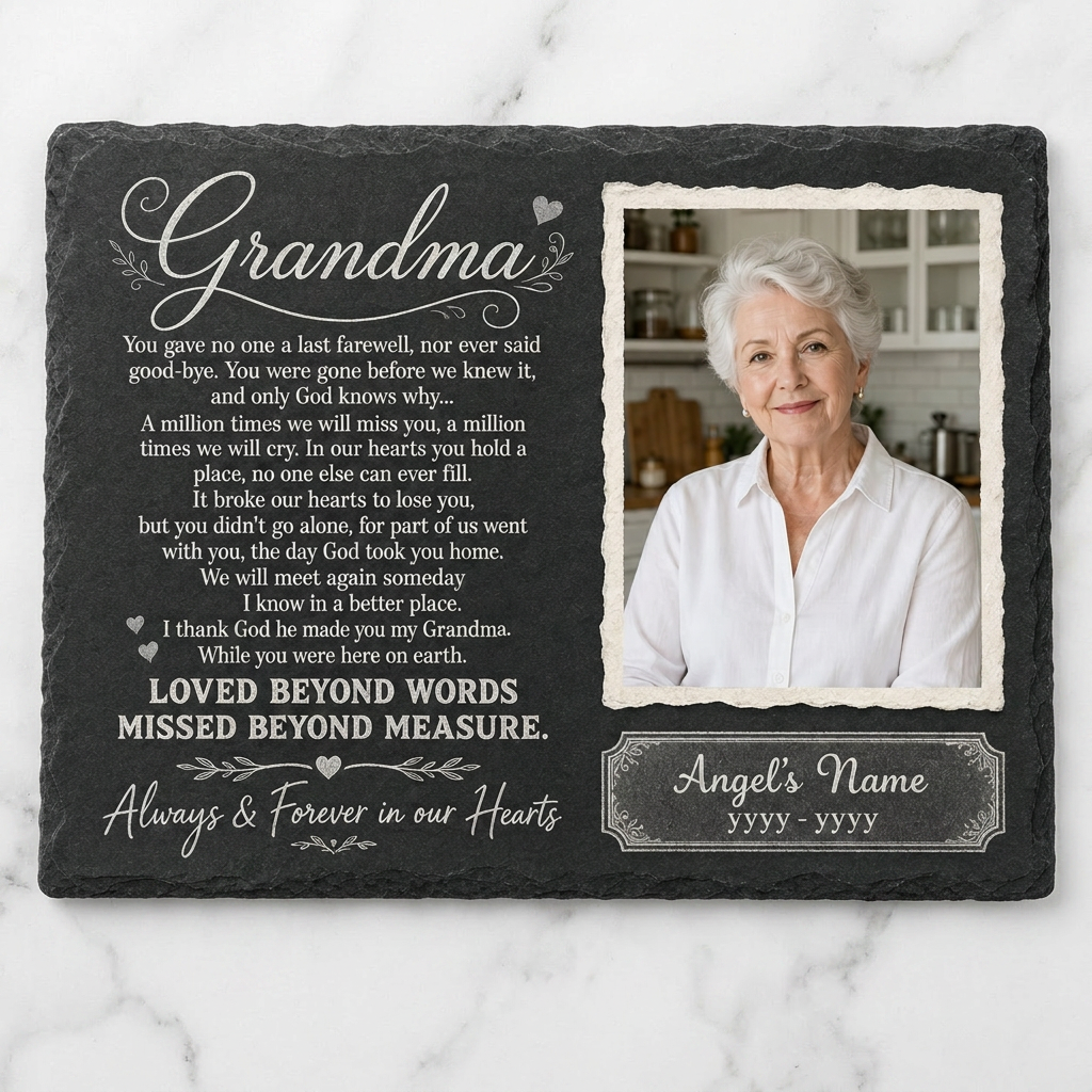 Personalized Grandma Memorial Garden Stone – You Gave No One Last Farewell Slate Gift - Image 3 | VNMGSREPR1-6IN-EHIEU_AI_0478 VNMGSREPR1-8IN-EHIEU_AI_0478