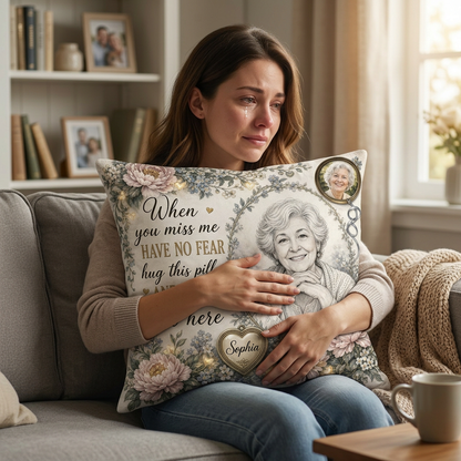 Personalized Memorial Photo Pencil Sketch Pillow, Have No Fear Hug This Pillow Sympathy Gift - Image 4