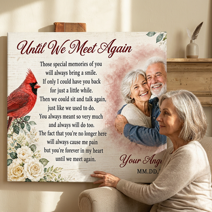 Personalized Memorial Canvas Wall Art With Photo Cardinal Until We Meet Again Sympathy Gift - Image 4