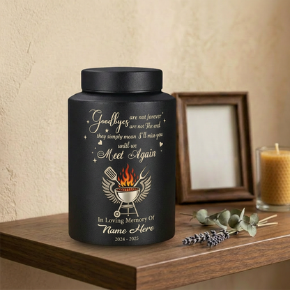 Personalized Custom Grilling Dad BBQ Father Stainless Steel UV Print Loss of Grandpa Goodbyes Are Not Forever Quote Large Small Memorial Keepsake Urn, Memorial Gift, In Loving Memory - Image 4
