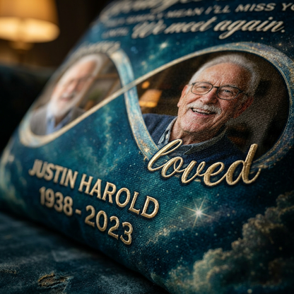 Personalized Photo Memorial Pillow When You Miss Me - Custom Sympathy Gift for Loss of a Loved One - Image 5