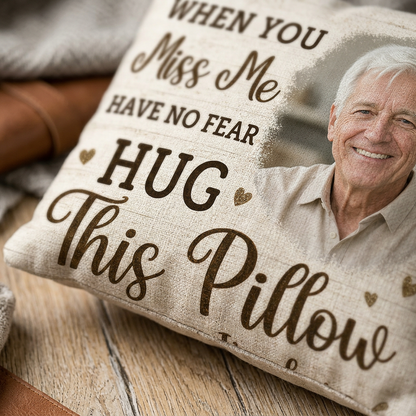 Personalized When You Miss Me Hug This Pillow Custom Photo Memorial Sympathy Gift - Image 5