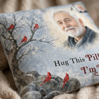 Personalized Photo Memorial Pillow When You Miss Me - Sympathy Gift for Loss of Dad or Grandpa - Image 5