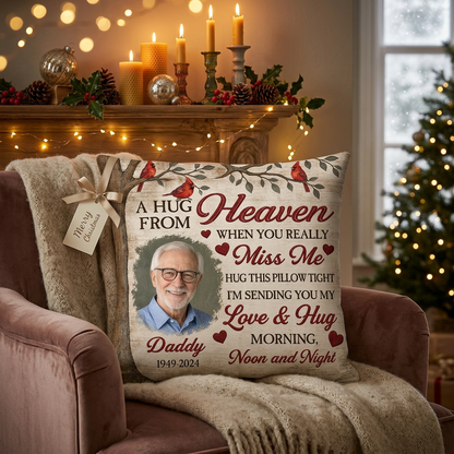 Personalized Memorial Photo Pillow for Loss of Father, A Hug From Heaven Dad Keepsake Gift - Image 6