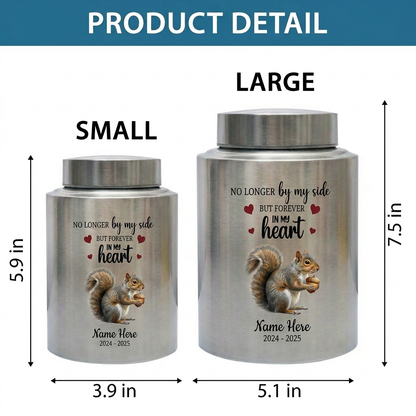 Personalized Squirrel Stainless Steel Cremation Urn for Human Ashes, Pet Loss Custom UV Print Container, No Longer By My Side Quote, Memorial Keepsake Urn, Memorial Gift, In Loving Memory - Image 6