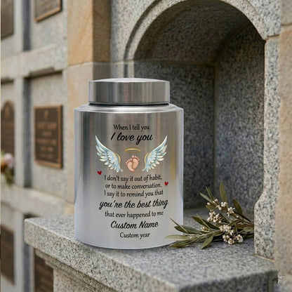Personalized Angel Wings Stainless Steel Large Urn When I Tell You I Love You Quote for Spouse Child Baby Boy Girl Partner Tribute Memorial Keepsake Urn, Memorial Gift, In Loving Memory - Image 7