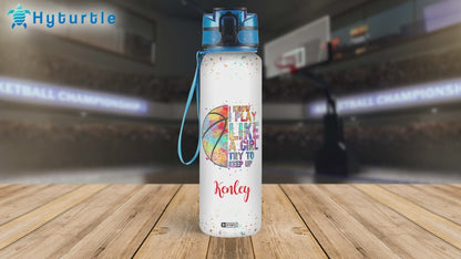 Play Like a Girl Basketball Water Bottle Tracker 32oz – Personalized Sports Gift for Women & Girls Who Love Basketball