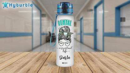 Dental Assistant Life - Personalized Water Tracker Bottle 32oz